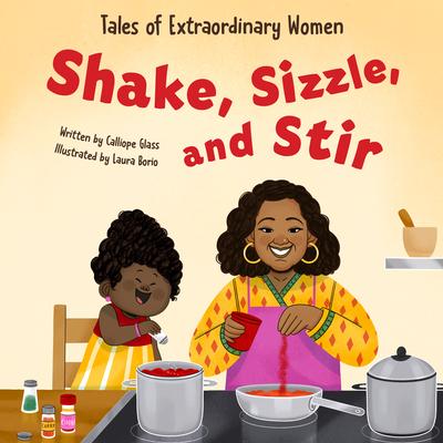 Shake, Sizzle, and Stir: Tales of Extraordinary Women Subscription