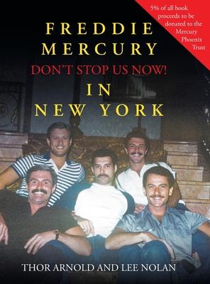 Freddie Mercury in New York Don't Stop Us Now!