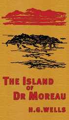 The Island of Doctor Moreau: The Original 1896 Edition Subscription