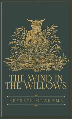 The Wind in the Willows: The Original 1908 Edition