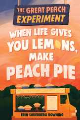 The Great Peach Experiment 1: When Life Gives You Lemons, Make Peach Pie Subscription