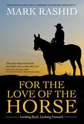 For the Love of the Horse: Looking Back, Looking Forward Subscription
