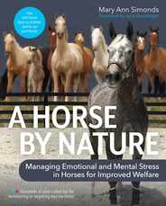 A Horse by Nature: Managing Emotional and Mental Stress in Horses for Improved Welfare Subscription