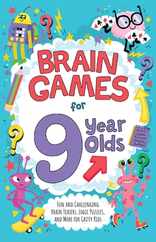 Brain Games for 9 Year Olds: Fun and Challenging Brain Teasers, Logic Puzzles, and More for Gritty Kids Subscription