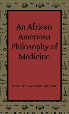 An African American Philosophy of Medicine