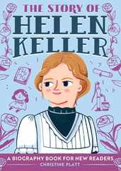 The Story of Helen Keller: An Inspiring Biography for Young Readers Subscription