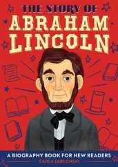 The Story of Abraham Lincoln: An Inspiring Biography for Young Readers Subscription
