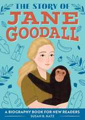 The Story of Jane Goodall: An Inspiring Biography for Young Readers Subscription
