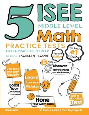 5 ISEE Middle Level Math Practice Tests: Extra Practice to Help Achieve an Excellent Score