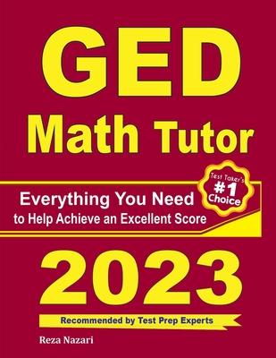 GED Math Tutor: Everything You Need to Help Achieve an Excellent Score