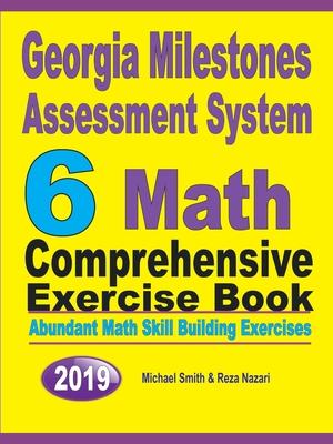 Georgia Milestones Assessment System 6: Abundant Math Skill Building Exercises Subscription