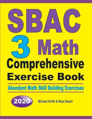 SBAC 3 Math Comprehensive Exercise Book: Abundant Math Skill Building Exercises Subscription