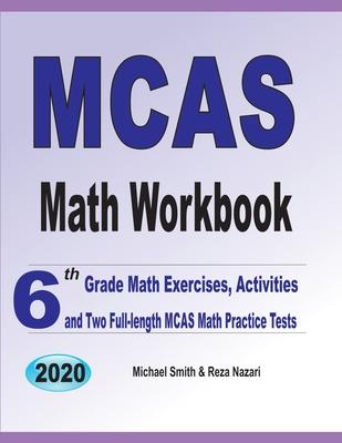 MCAS Math Workbook: 6th Grade Math Exercises, Activities, and Two Full-Length MCAS Math Practice Tests Subscription