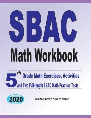 SBAC Math Workbook: 5th Grade Math Exercises, Activities, and Two Full-Length SBAC Math Practice Tests Subscription