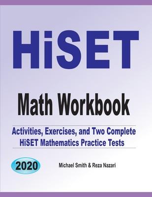 HiSET Math Workbook: Activities, Exercises, and Two Complete HiSET Mathematics Practice Tests