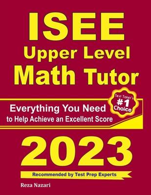 ISEE Upper Level Math Tutor: Everything You Need to Help Achieve an Excellent Score Subscription