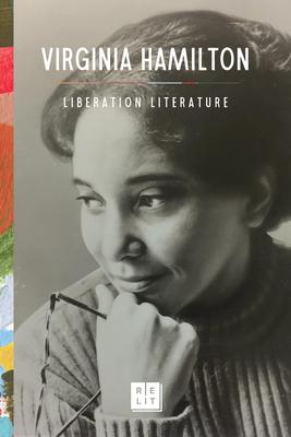 Liberation Literature: Collected Writings of Virginia Hamilton