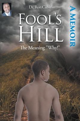 Fool's Hill: The Meaning "Why!"