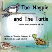 The Magpie and the Turtle: A Native American-Inspired Folk Tale Subscription