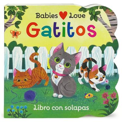 Babies Love Gatitos / Babies Love Kittens (Spanish Edition) Subscription