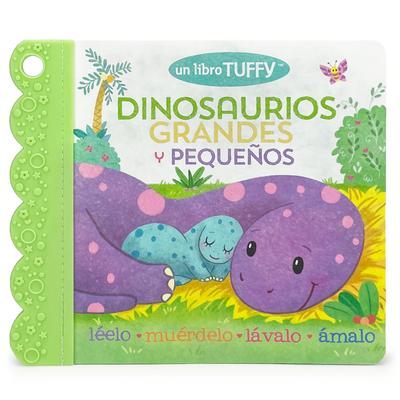 Dinosaurios Grandes Y Pequeos / Dinosaurs Big & Little (Spanish Edition) (a Tuffy Book)