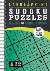 Large Print Sudoku Puzzles Green: More Than 300 Puzzles to Complete Subscription