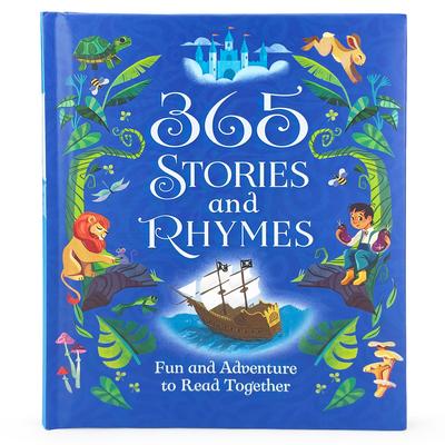 365 Stories and Rhymes Treasury Blue: Fun and Adventure to Read Together