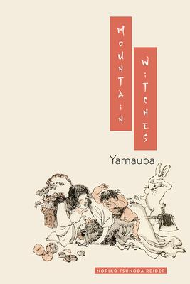 Mountain Witches: Yamauba