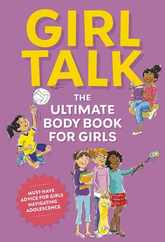 Girl Talk: The Ultimate Body and Puberty Book for Girls! Subscription