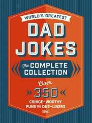 The World's Greatest Dad Jokes: The Complete Collection (the Heirloom Edition): Over 500 Cringe-Worthy Puns and One-Liners Subscription