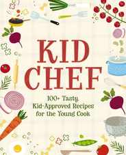 Kid Chef: 100+ Tasty, Kid-Approved Recipes for the Young Cook Subscription
