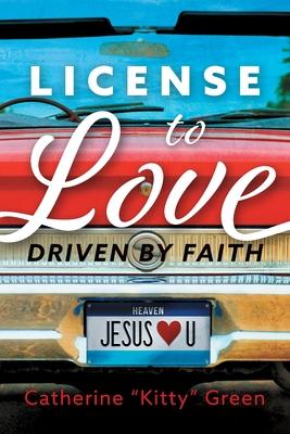 License to Love: Driven by Faith