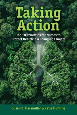 Taking Action: Top 10 Priorities for Nurses to Protect Health in a Changing Climate Subscription