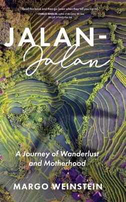 Jalan-Jalan: A Journey of Wanderlust and Motherhood