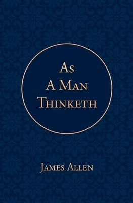 As a Man Thinketh