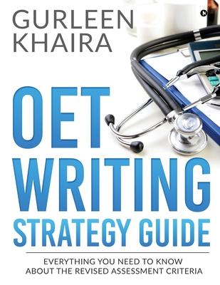 OET Writing Strategy Guide: Everything You Need to Know About the Revised Assessment Criteria