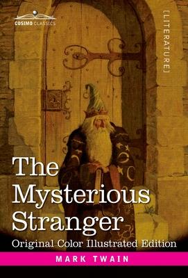 The Mysterious Stranger: A Romance