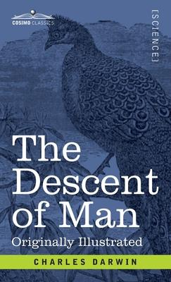 The Descent of Man: and Selection in Relation to Sex