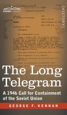 The Long Telegram: A 1946 Call for Containment of the Soviet Union