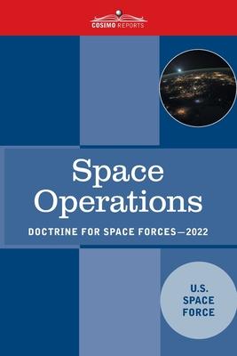 Space Operations: Doctrine for Space Forces