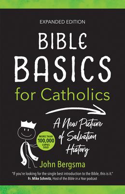 Bible Basics for Catholics (Expanded Edition): A New Picture of Salvation History Subscription