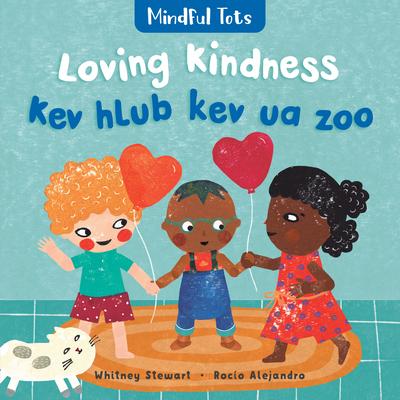 Mindful Tots: Loving Kindness (Bilingual Hmong & English) Subscription