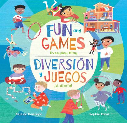 Fun & Games (Bilingual Spanish & English): Everyday Play Subscription