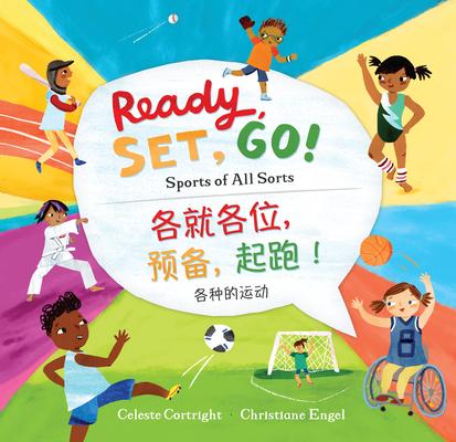 Ready, Set, Go! (Bilingual Simplified Chinese & English): Sports of All Sorts