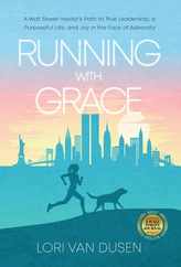 Running with Grace: A Wall Street Insider's Path to True Leadership, a Purposeful Life, and Joy in the Face of Adversity Subscription