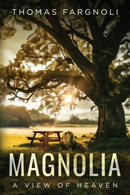 Magnolia: A View of Heaven