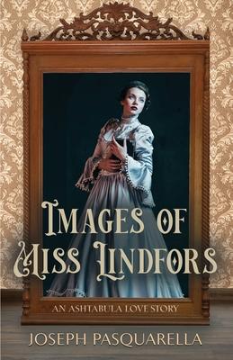 Images of Miss Lindfors: An Ashtabula Love Story