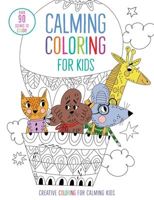 Calming Coloring for Kids: (Mindful Coloring Books) by Insight Kids ...