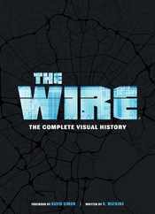 The Wire: The Complete Visual History: (The Wire Book, Television History, Photography Coffee Table Books) Subscription