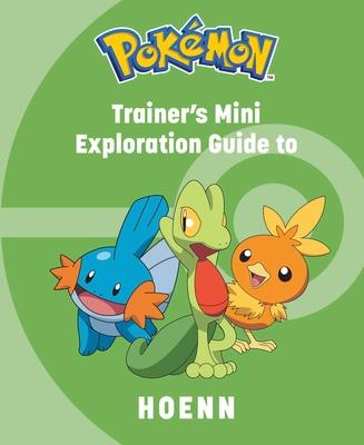 Pokmon: Trainer's Mini Exploration Guide to Hoenn